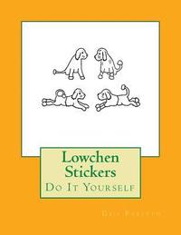 bokomslag Lowchen Stickers: Do It Yourself