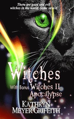 Kathryn Meyer Griffith - Witches plus bonus Witches II: Apocalypse, Häftad