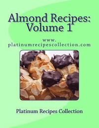 bokomslag Almond Recipes: www.platinumrecipescollection.com