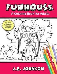 bokomslag Funhouse: A Coloring Book for Adults