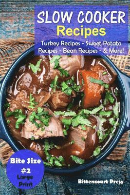 Slow Cooker Recipes - Bite Size #2 1