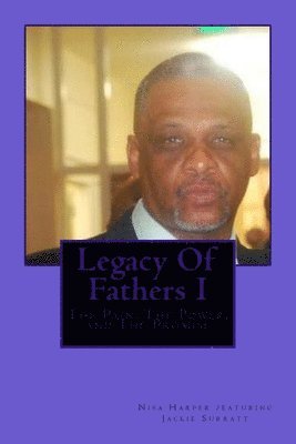 Jackie Surratt, Nisa Harper - Legacy Of Fathers I: The Pain, The Power, and The Promise, Häftad