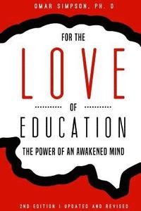 bokomslag For the Love of Education, 2nd Edition: The Power of an Awakened Mind
