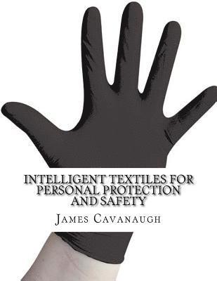 James Cavanaugh - Intelligent Textiles for Personal Protection and Safety, Häftad