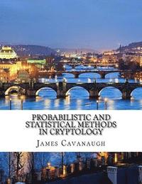 bokomslag Probabilistic and Statistical Methods in Cryptology