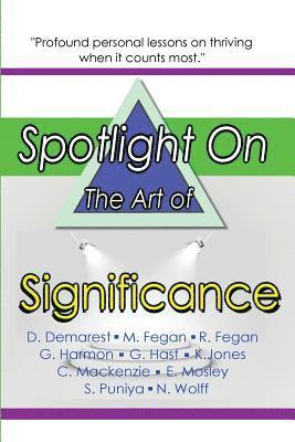 Chip MacKenzie, Evelyn Mosley - Spotlight on the Art of Significance, Häftad