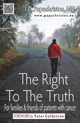 George a. Rossetti - The Right To The Truth: For families and friends of patients with cancer, Häftad