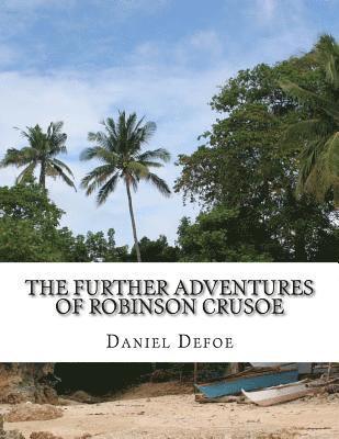 bokomslag The Further Adventures of Robinson Crusoe