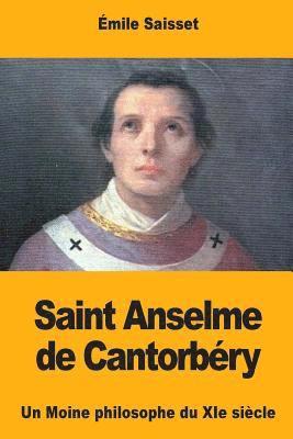 Saint Anselme de Cantorbéry: Un Moine philosophe du XIe siècle 1