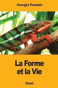 bokomslag La Forme et la Vie