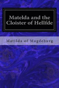 bokomslag Matelda and the Cloister of Hellfde