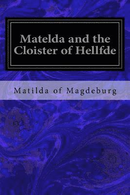 bokomslag Matelda and the Cloister of Hellfde