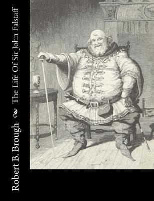 bokomslag The Life Of Sir John Falstaff