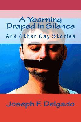 bokomslag A Yearning Draped in Silence: And Other Gay Stories