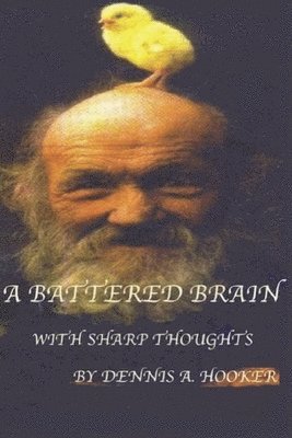 A BATTERED BRAIN - with Sharp Thoughts 1