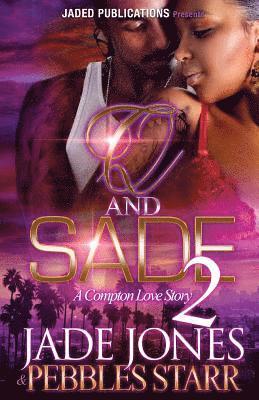 Q and Sade 2: A Compton Love Story 1