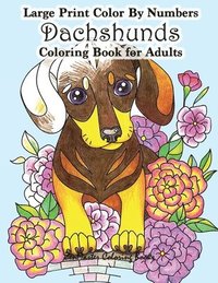 bokomslag Large Print Color By Numbers Dachshunds Adult Coloring Book