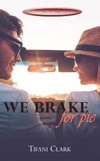 bokomslag We Brake for Pie