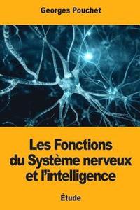 bokomslag Les Fonctions du Système nerveux et l'intelligence