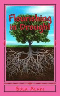 bokomslag Flourishing in Drought: A Sure Solution to Economic Crisis