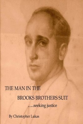 The Man in the Brooks Brothers' Suit 1