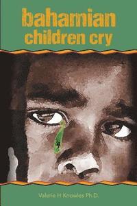 bokomslag bahamian children cry