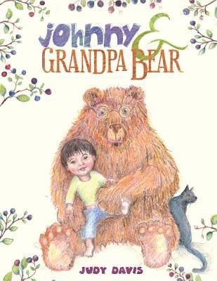 Johnny and Grandpa Bear 1