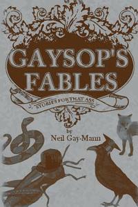 bokomslag Gaysop's Fables: Stories for That Ass