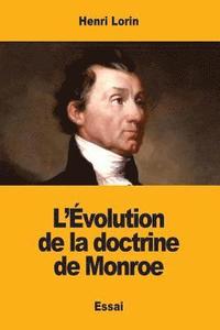 bokomslag L'Évolution de la doctrine de Monroe