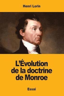 bokomslag L'Évolution de la doctrine de Monroe