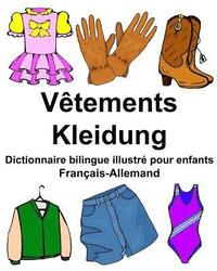 bokomslag Français-Allemand Vêtements/Kleidung Dictionnaire bilingue illustré pour enfants