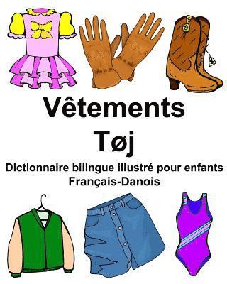 Français-Danois Vêtements/Tøj Dictionnaire bilingue illustré pour enfants 1