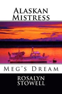 bokomslag Alaskan Mistress: Meg's Dream