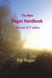bokomslag The New Pagan Handbook: Revised 2017 Edition