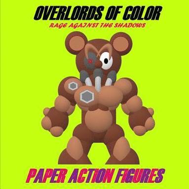 bokomslag Overlords of Color Rage Against the Shadows: Paper Toys