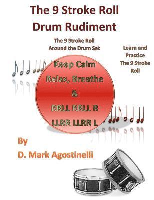 The 9 Stroke Roll Drum Rudiment: The 9 Stroke Roll Around the Drum Set 1