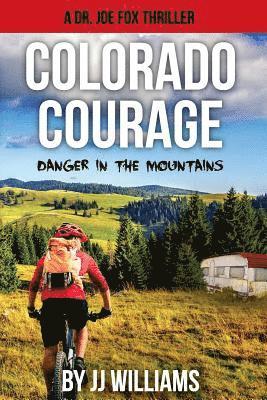 bokomslag Colorado Courage: Danger in the Mountains