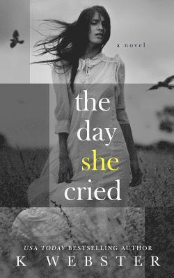 The Day She Cried 1