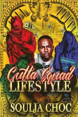 Gutta Squad Lifestyle 1