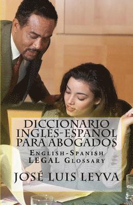 Diccionario Inglés-Español Para Abogados: English-Spanish Legal Glossary 1