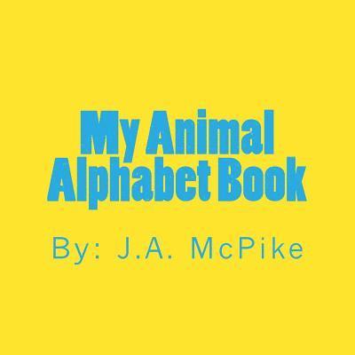 My Animal Alphabet Book 1