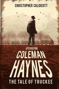 bokomslag Coleman Haynes: The Tale of Truckee