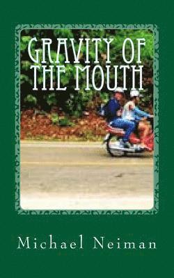 Gravity of The Mouth: 2010 1