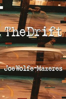 The Drift 1