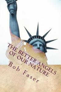 bokomslag The Better Angels of our Nature: What if the American Civil War didn't happen?