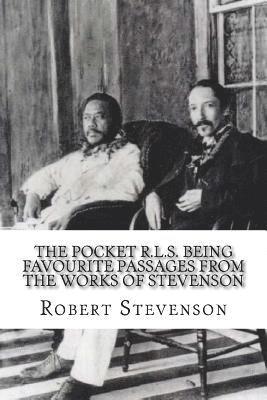 Robert Louis Stevenson - The Pocket R.L.S. Being Favourite Passages from the Works of Stevenson, Häftad