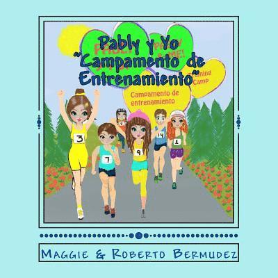 Pably y Yo Campamento de Entrenamiento Vol. 8: Campamento de Entrenamiento Vol. 8 1