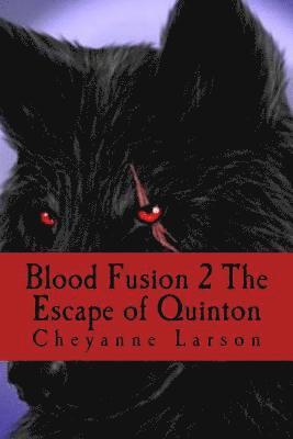 bokomslag Blood Fusion 2 The Escape of Quinton