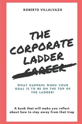 bokomslag The Corporate Career Ladder