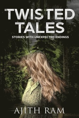 bokomslag Twisted Tales: Short stories with unexpected endings